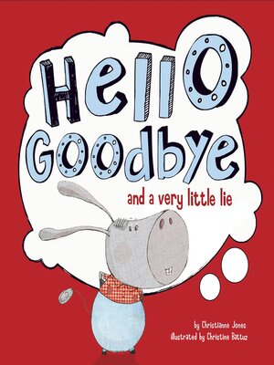 cover image of Hello, Goodbye, and a Very Little Lie